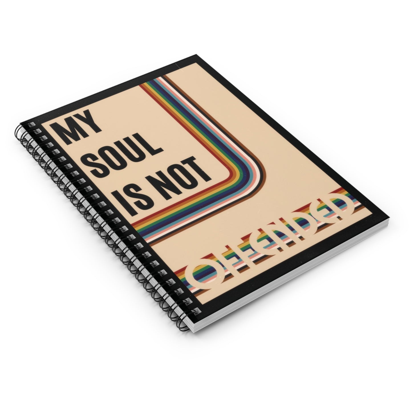 My Soul Is Not Offended Spiral Notebook - Ruled Line
