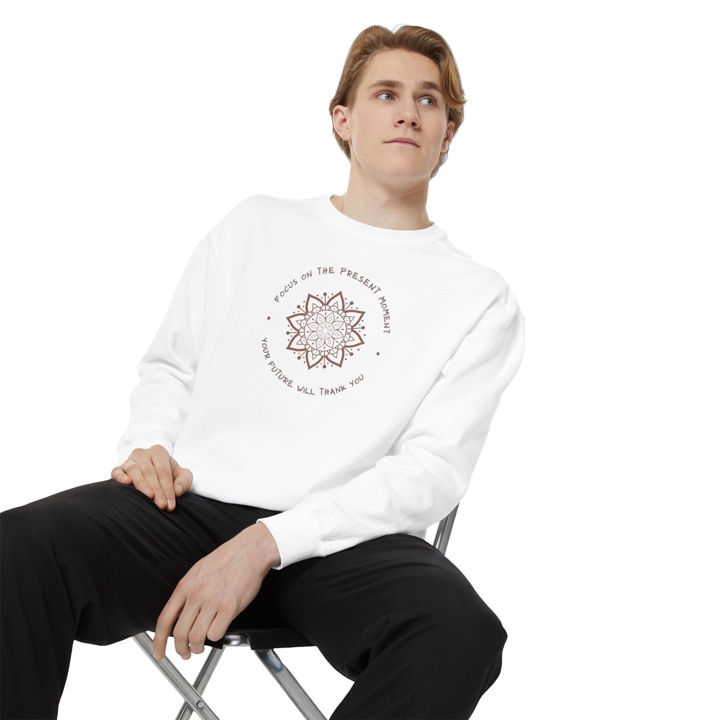 Relaxed Fit Unisex Sweatshirt-Mandala Design-"Focus on the Present Moment, Your Future Will Thank You"