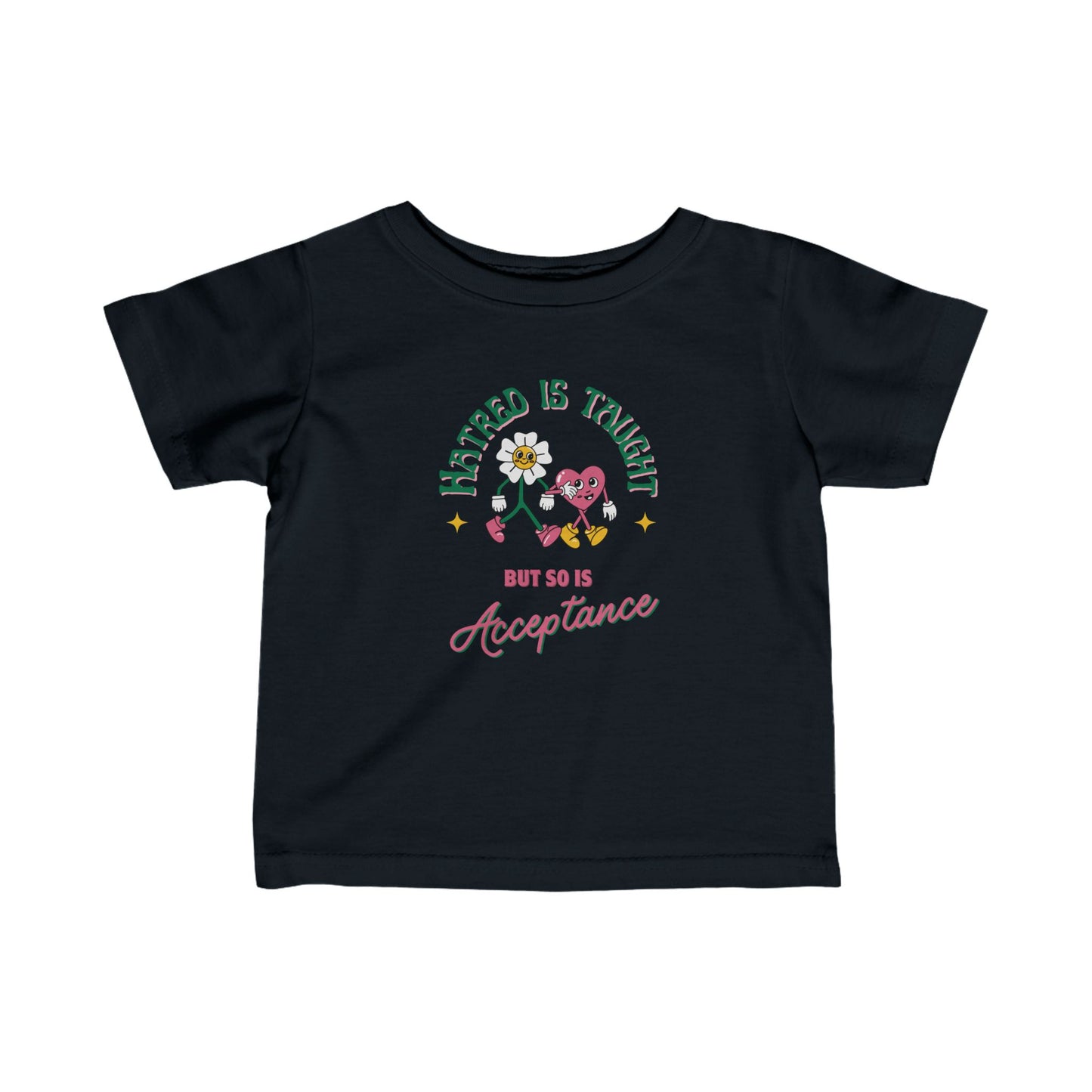 Hatred Is Taught Infant Fine Jersey Tee