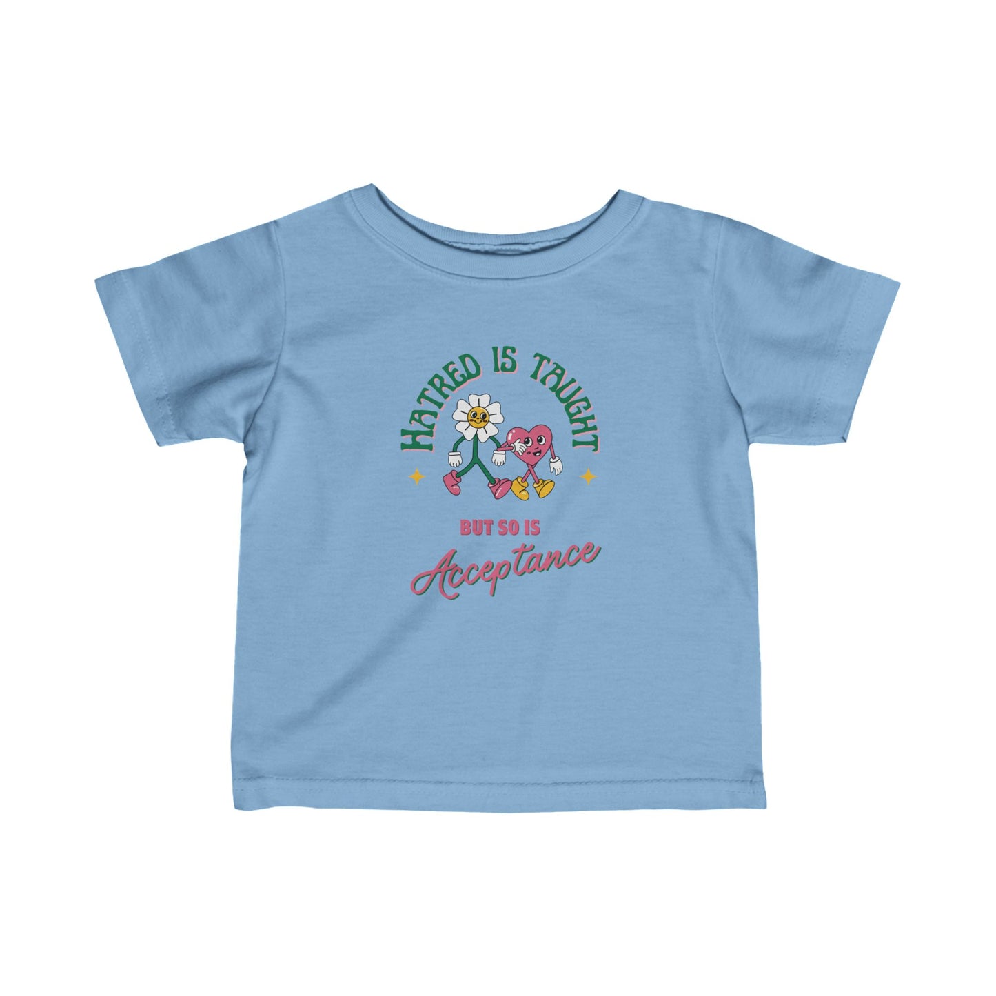 Hatred Is Taught Infant Fine Jersey Tee