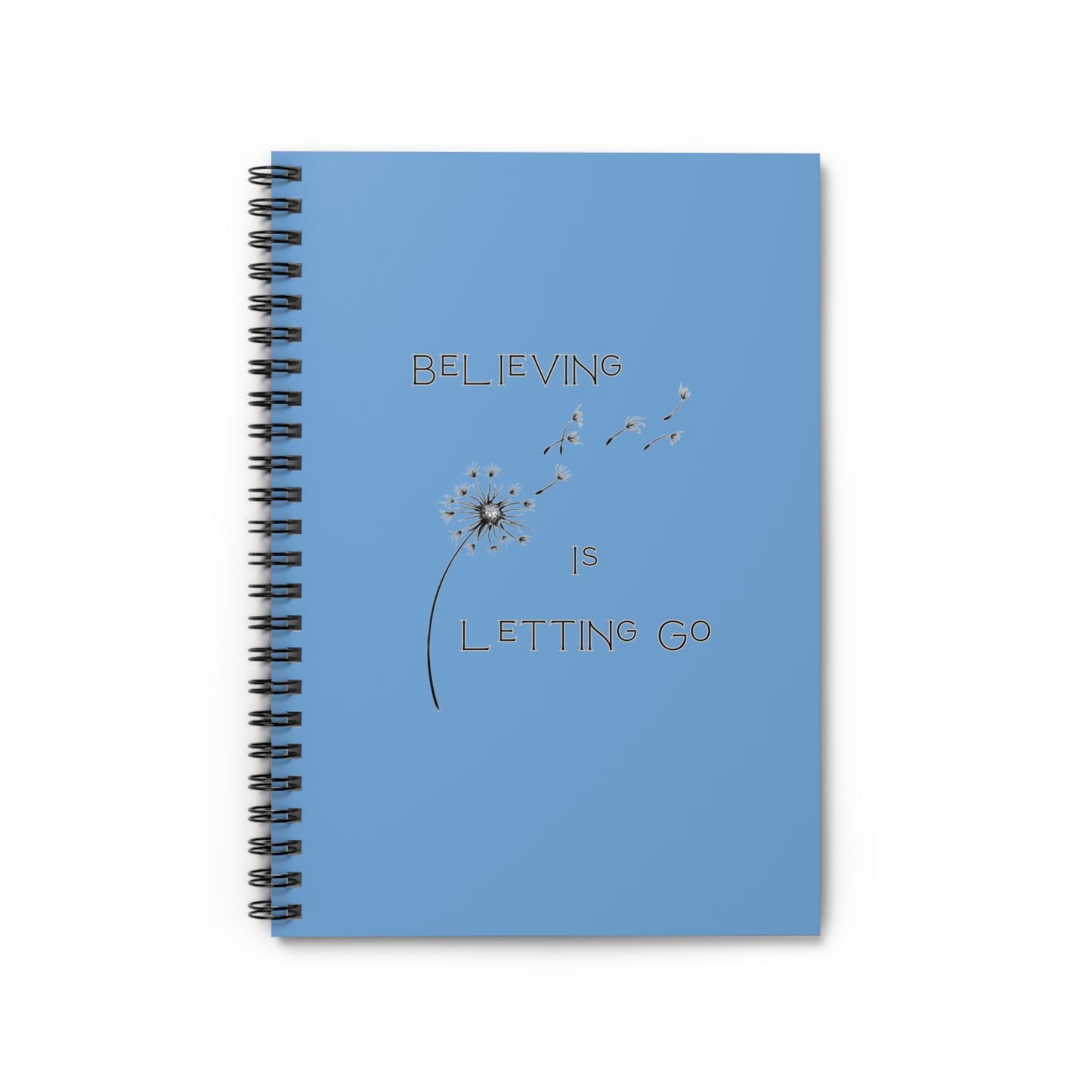Empowering Manifesting Spiral Notebook- Believing is Letting Go
