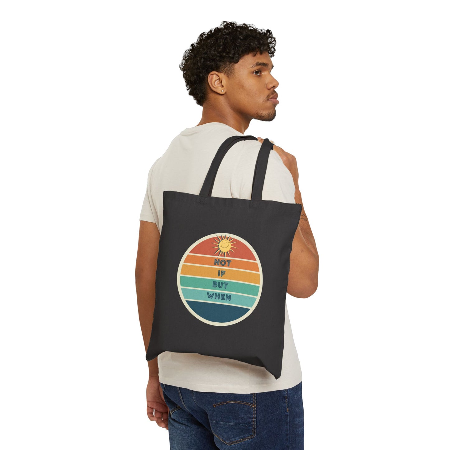 Positive Vibes Cotton Canvas Tote Bag - "Not If But When" Graduation Gift
