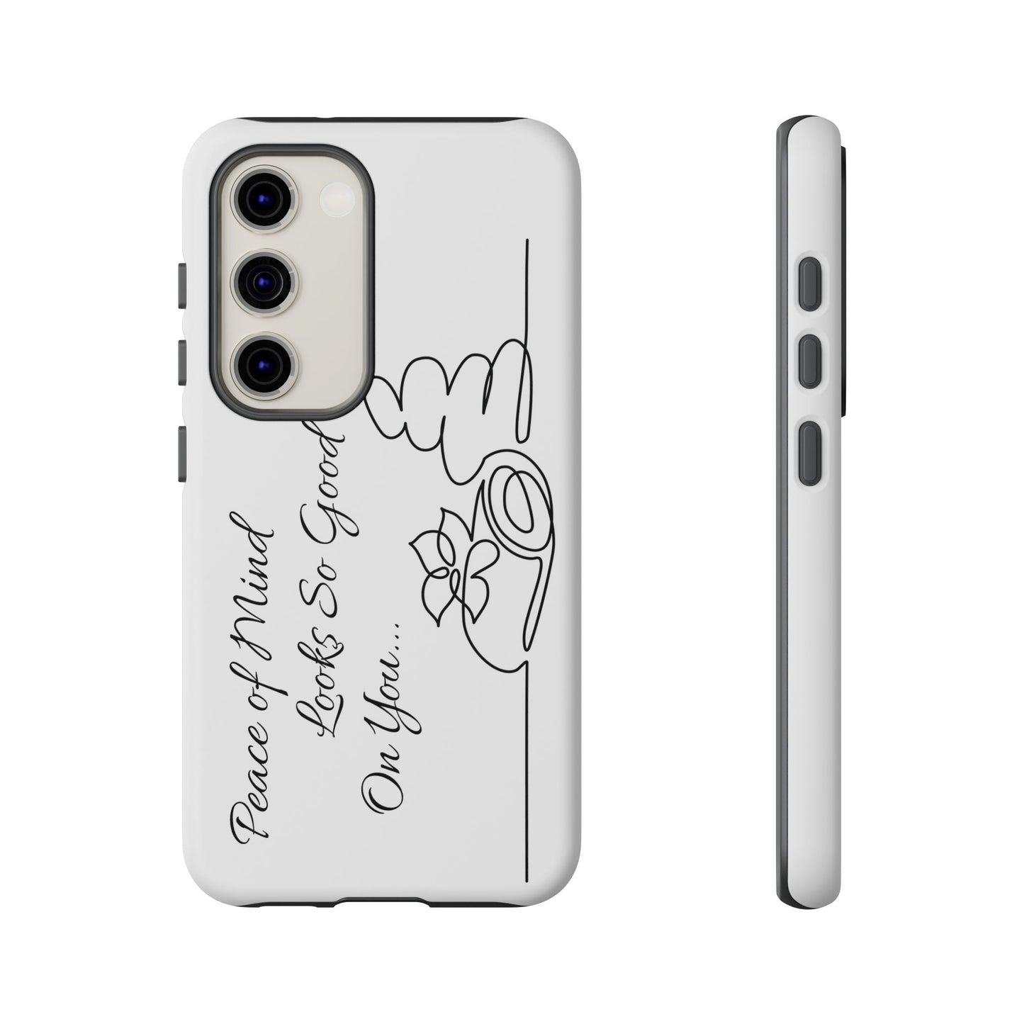 "Peace of Mind Looks so Good on You..." Tough Cases