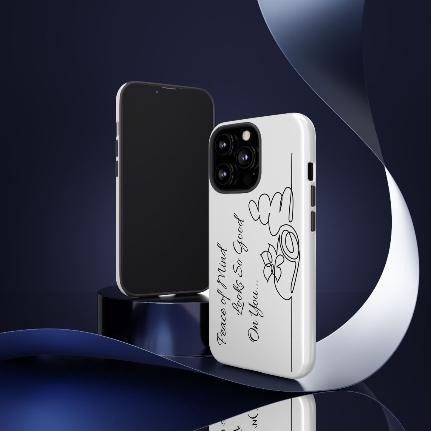 "Peace of Mind Looks so Good on You..." Tough Cases
