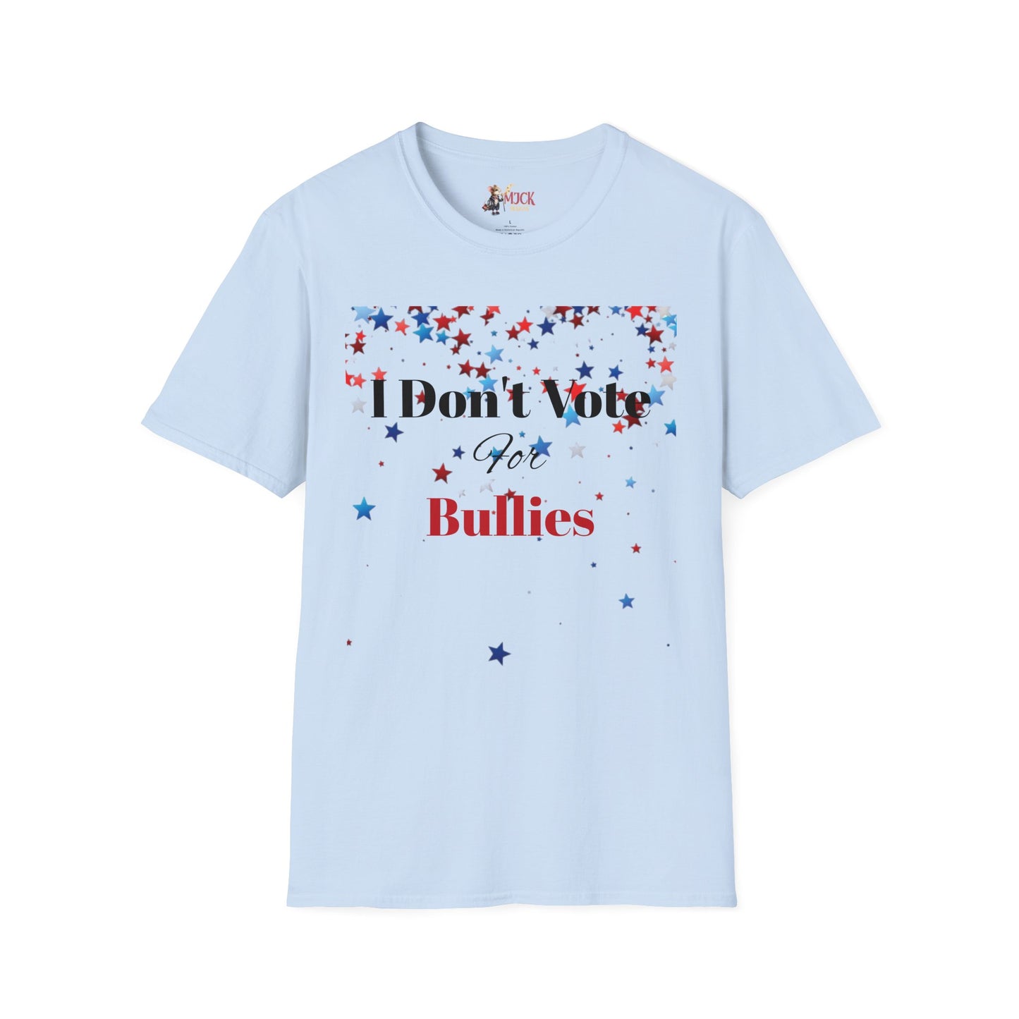 I Don't Vote For Bullies Unisex Softstyle T-Shirt