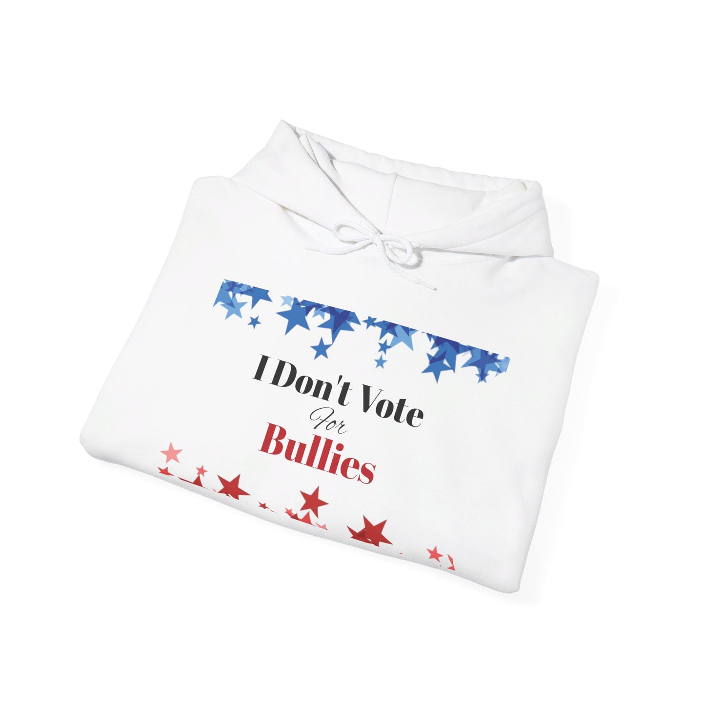 I Don't Vote For Bullies Unisex Heavy Blend™ Hooded Sweatshirt
