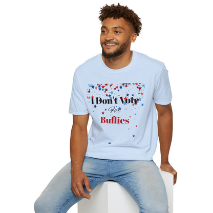 I Don't Vote For Bullies Unisex Softstyle T-Shirt