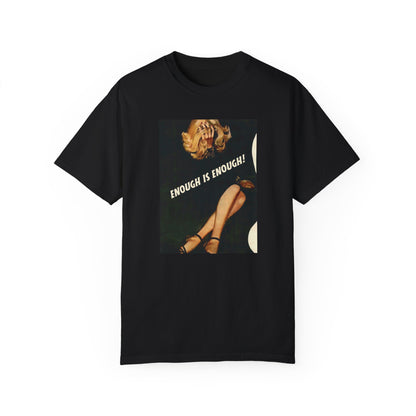 Enough Is Enough Cotton T-Shirt