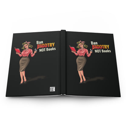 Ban Bigotry Not Books Hardcover Journal Matte
