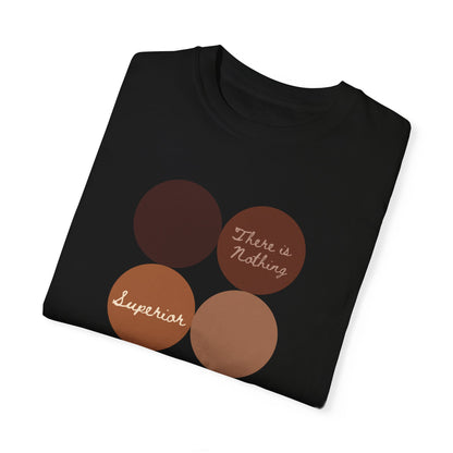 Equality Matters Cotton T-shirt "There is Nothing Superior About White Skin"