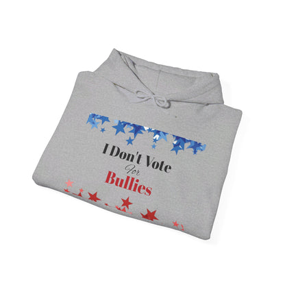 I Don't Vote For Bullies Unisex Heavy Blend™ Hooded Sweatshirt